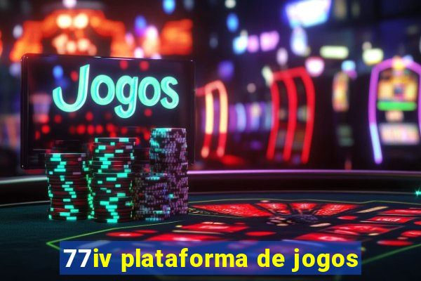 77iv plataforma de jogos